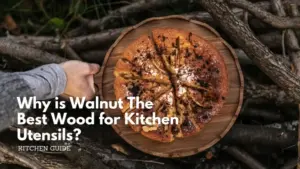 Why is Walnut The Best Wood for Kitchen Utensils