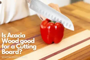 Is acacia wood good for cutting board?