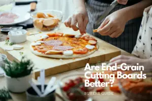 Are end grain cutting boards better