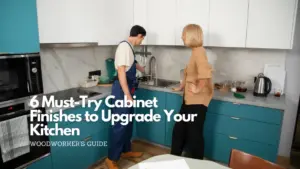 6 must-try cabinet finishes to upgrade your kitchen