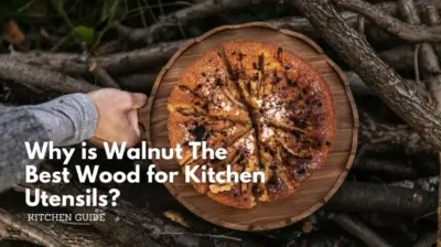 Why is walnut the best wood for kitchen utensils