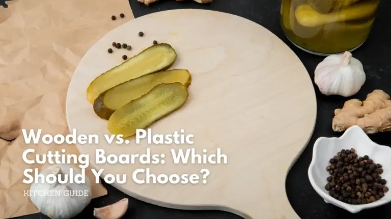 Wooden vs. Plastic cutting boards_ which should you choose