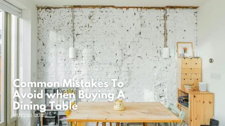 Common mistakes to avoid when buying a dining table