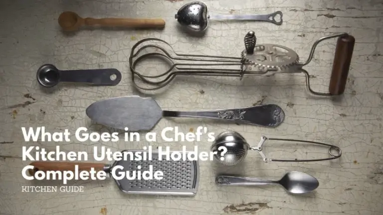 What goes in a chef's kitchen utensil holder complete guide