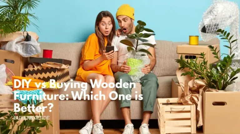 Diy vs buying wooden furniture_ which one is better