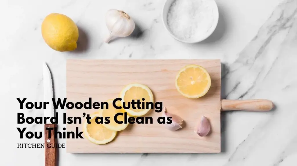 Learn how to sanitize a wooden cutting board