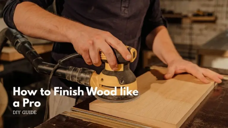 How to finish wood like a pro