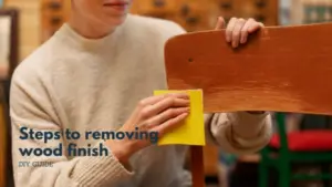 Steps to removing wood finish