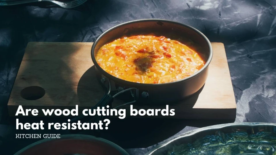 Are wood cutting boards heat resistant - a hot skillet on a wooden cutting board