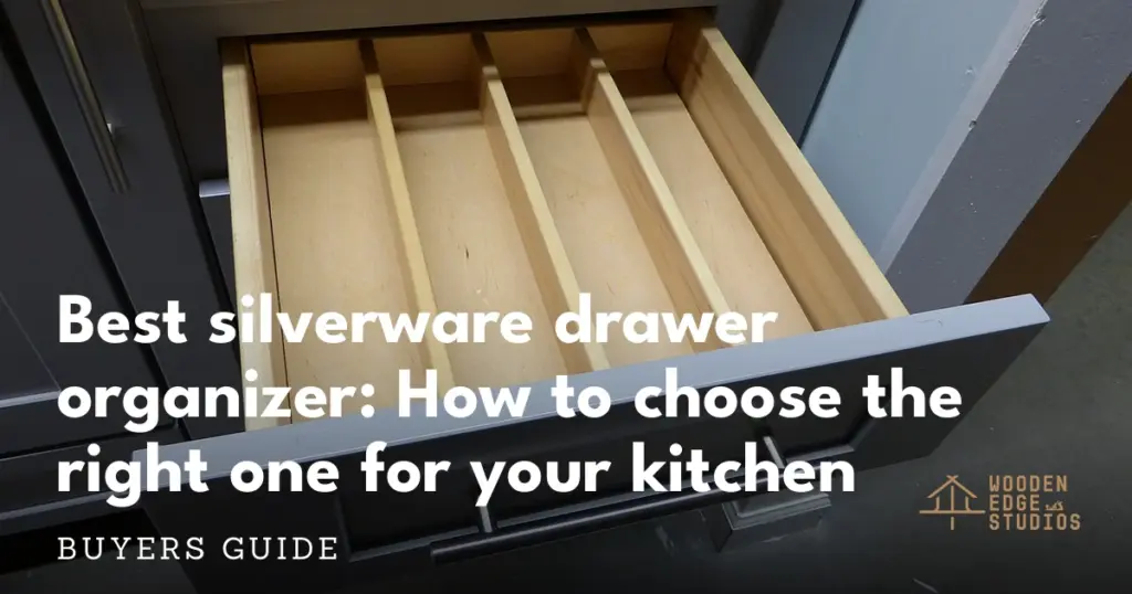 Best silverware drawer organizer: how to choose the right one for your kitchen Wooden silverware drawer organizer in an open kitchen drawer