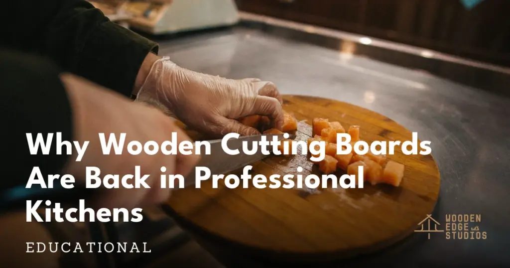 Why wooden cutting boards are back in commercial kitchens Wooden cutting boards in commercial kitchens - professional chef using wood board for prep