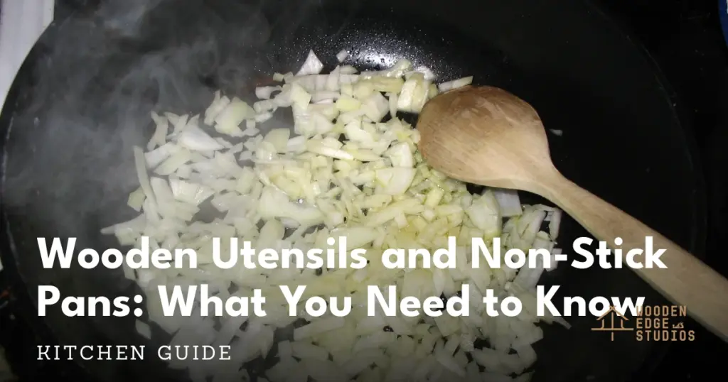 Wooden utensils safe for non-stick pans