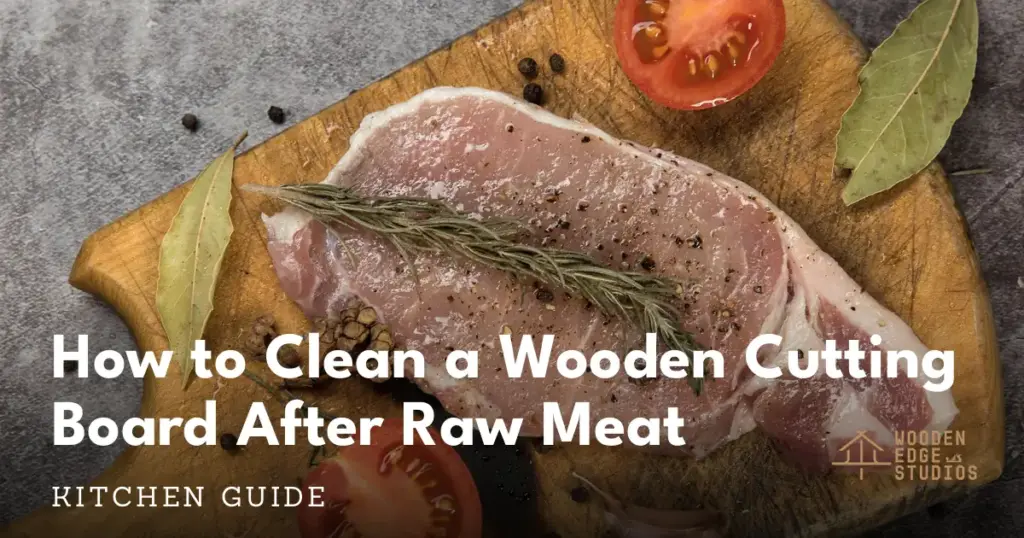 Wooden cutting board with raw meat showing proper cleaning technique for food safety